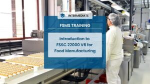 Introduction to FSSC 22000 for Food Manufacturing Course (FS21)