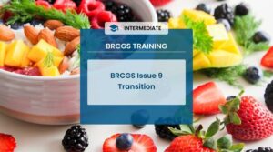 FS52 - BRCGS Issue 9 Transition Course
